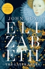 Elizabeth: The Later Years By John Guy Cover Image