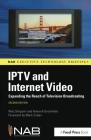 Iptv and Internet Video:: Expanding the Reach of Television Broadcasting Cover Image
