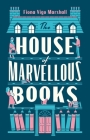 The House of Marvellous Books By Fiona Vigo Marshall Cover Image