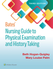 Bates' Nursing Guide to Physical Examination and History Taking By Beth Hogan-Quigley, Mary Louis Palm Cover Image