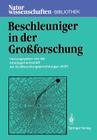 Beschleuniger in Der Großforschung (Naturwissenschaften-Bibliothek) Cover Image