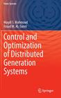 Control and Optimization of Distributed Generation Systems (Power Systems) By Magdi S. Mahmoud, Fouad M. Al-Sunni Cover Image