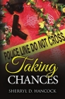 Taking Chances (Weho #16) By Sherryl D. Hancock Cover Image