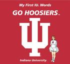 My First IU Words Go Hoosiers By Connie McNamara Cover Image