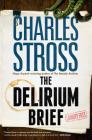 The Delirium Brief: A Laundry Files Novel Cover Image