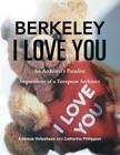 Berkeley I Love You By Catherine Philippon Cover Image