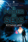 El poder de seis / The Power of Six (Legados de Lorien #2) By Pittacus Lore Cover Image