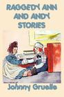 Raggedy Ann and Andy Stories By Johnny Gruelle Cover Image