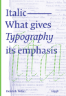 Italic: What Gives Typography Its Emphasis By Hendrik Weber Cover Image