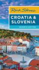 Rick Steves Croatia & Slovenia By Rick Steves, Cameron Hewitt Cover Image