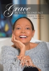 Grace in Your Second Act: A Guide to Aging Gracefully By Florence Larue, Jenny Paschall (With) Cover Image