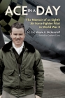 Ace in a Day: The Memoir of an Eighth Air Force Fighter Pilot in World War II Cover Image