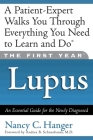 The First Year: Lupus: An Essential Guide for the Newly Diagnosed Cover Image