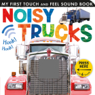 Noisy Trucks (My First) By Tiger Tales, Tiger Tales (Compiled by) Cover Image