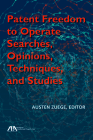 Patent Freedom to Operate Searches, Opinions, Techniques, and Studies Cover Image