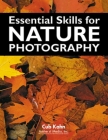 Essential Skills for Nature Photography Cover Image