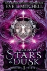 A Glow of Stars & Dusk By Eve L. Mitchell Cover Image