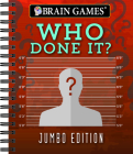 Brain Games - Who Done It?: Jumbo Edition Cover Image