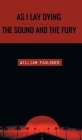 As I Lay Dying and The Sound & The Fury By Faulkner William Cover Image