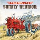 Tractor Mac Family Reunion By Billy Steers Cover Image