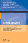 Sensor Networks: 6th International Conference, Sensornets 2017, Porto, Portugal, February 19-21, 2017, and 7th International Conference (Communications in Computer and Information Science #1074) Cover Image