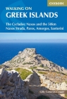 Walking on the Greek Islands: The Cyclades: Naxos and the 50km Naxos Strada, Paros, Amorgos, Santorini By Gilly Cameron-Cooper Cover Image