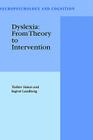 Dyslexia: From Theory to Intervention (Neuropsychology and Cognition #18) Cover Image
