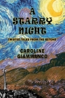 A Starry Night: Twisted Tales From Beyond By Caroline Giammanco Cover Image