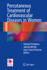 Percutaneous Treatment of Cardiovascular Diseases in Women Cover Image
