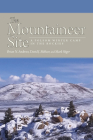 The Mountaineer Site: A Folsom Winter Camp in the Rockies By Brian N. Andrews, David J. Meltzer, Mark Stiger Cover Image