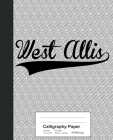 Calligraphy Paper: WEST ALLIS Notebook Cover Image
