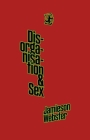 Disorganisation & Sex By Jamieson Webster Cover Image