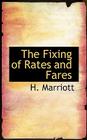 The Fixing of Rates and Fares Cover Image