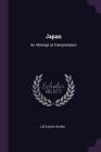 Japan: An Attempt at Interpretation Cover Image