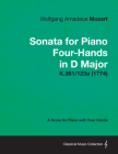 Sonata for Piano Four-Hands in D Major - A Score for Piano with Four Hands K.381/123a (1774) By Wolfgang Amadeus Mozart Cover Image