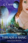 Threads of Ranic By C. E. Martin Cover Image