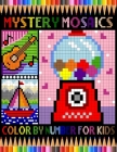 Mystery Mosaics Color By Number For Kids: Funny Pixel Art Coloring Book For Relaxation & Stress Relief, Color Quest Extreme Challenges to Reveal Hidde By Cutto Bondu Cover Image