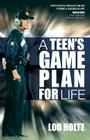 A Teen's Game Plan for Life By Lou Holtz Cover Image