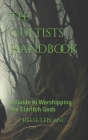 The Cultists Handbook: A Guide to Worshipping the Eldritch Gods Cover Image