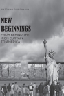 New Beginnings: From Behind the Iron Curtain to America By Antonina Duridanova Cover Image