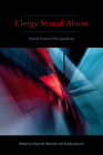 Clergy Sexual Abuse: Social Science Perspectives By Claire M. Renzetti (Editor), Sandra Yocum (Editor) Cover Image