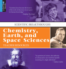 Chemistry, Earth, and Space Science (Scientific Breakthroughs) By Cooke Tim (Editor) Cover Image