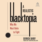 A Realistic Blacktopia: Why We Must Unite to Fight Cover Image