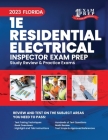 2023 Florida 1E Residential Electrical Inspector Exam Prep: 2023 Study Review & Practice Exams By Upstryve Inc (Contribution by), Upstryve Inc Cover Image