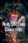 New Orleans Dangerous (French Quarter Mystery #8) Cover Image
