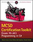 MCSD Certification Toolkit (Exam 70-483): Programming in C# (Wrox Programmer to Programmer) Cover Image