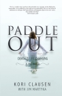 Paddle Out: Death Is Life Changing Cover Image