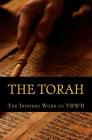 The Torah: The Inspired Word of Yah By Moses  Cover Image