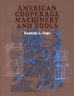 American Cooperage Machinery and Tools Cover Image