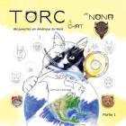 TORC le CHAT découvertes en Amérique du Nord Livre de Coloriage partie 1 By Nona Cover Image